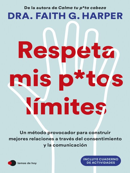 Title details for Respeta mis putos límites by Dra. Faith G. Harper - Available